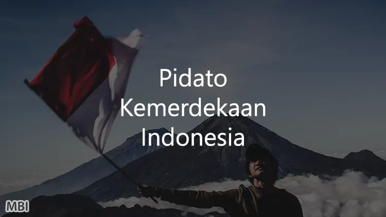 Contoh Pidato Kemerdekaan Indonesia