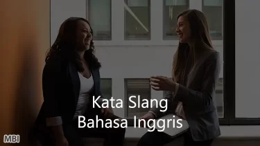 Kata Slang Bahasa Inggris yang Populer di Indonesia