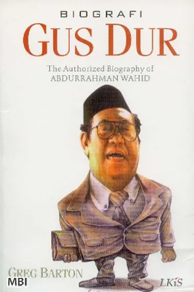 The Authorized Biography of Abdurrahman Wahid