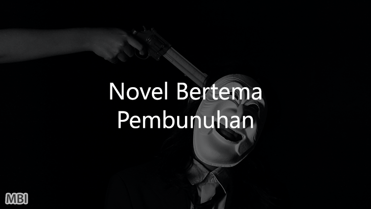 Daftar Novel Bertema Pembunuhan Terbaik Sepanjang Masa